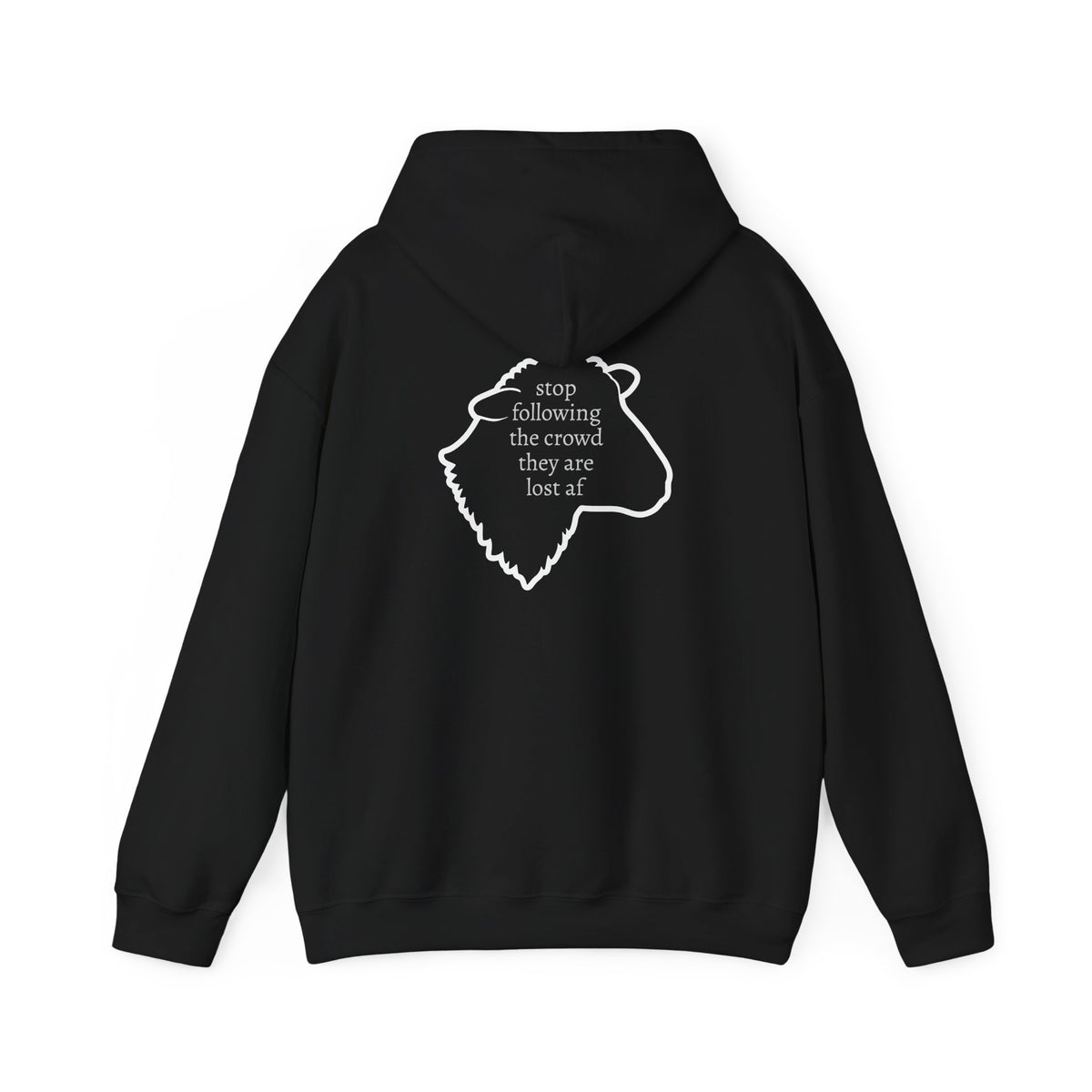 Wolf Silhouette Hoodie — "Stop Following the Crowd, They Are Lost AF" Inspirational Graphic Hoodie